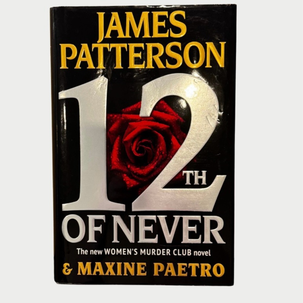 5/$20 JAMES PATTERSON 12th of NEVER Hardcover Book